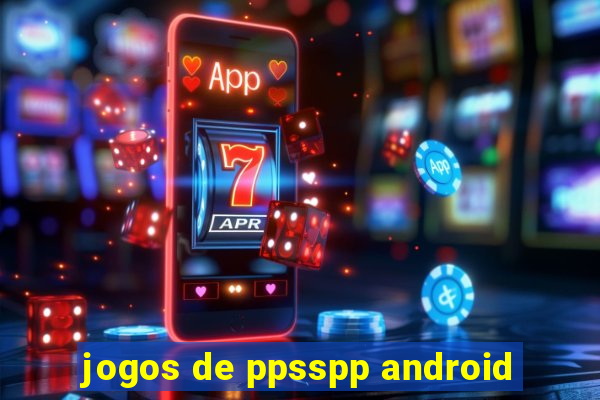 jogos de ppsspp android